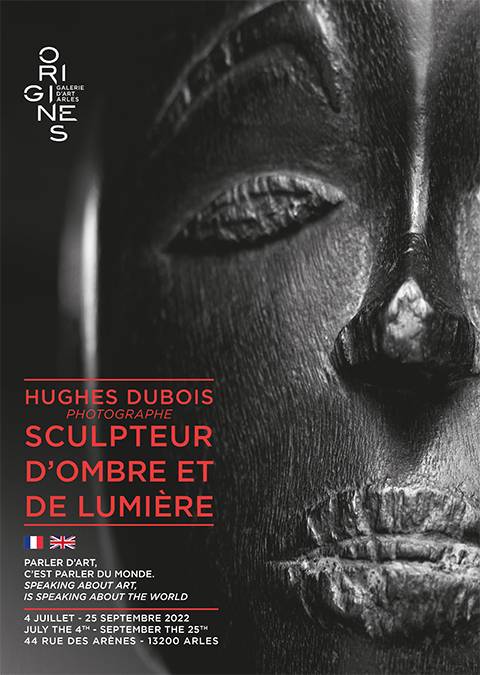 Catalog Hughes Dubois - Photographer - Sculptor of shadows and lights - Galerie Origines - Arles